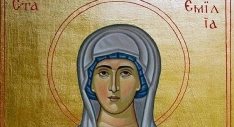 На 30 май почитаме паметта на Св Емилия Тя е